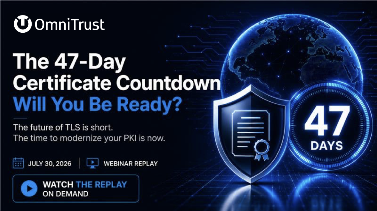 47-Day TLS Certificates webinar replay